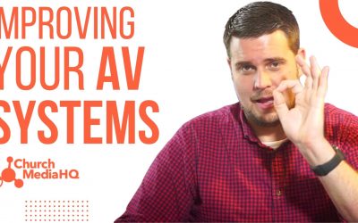 Improving Your AV Systems